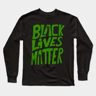 BLM (Green) Long Sleeve T-Shirt